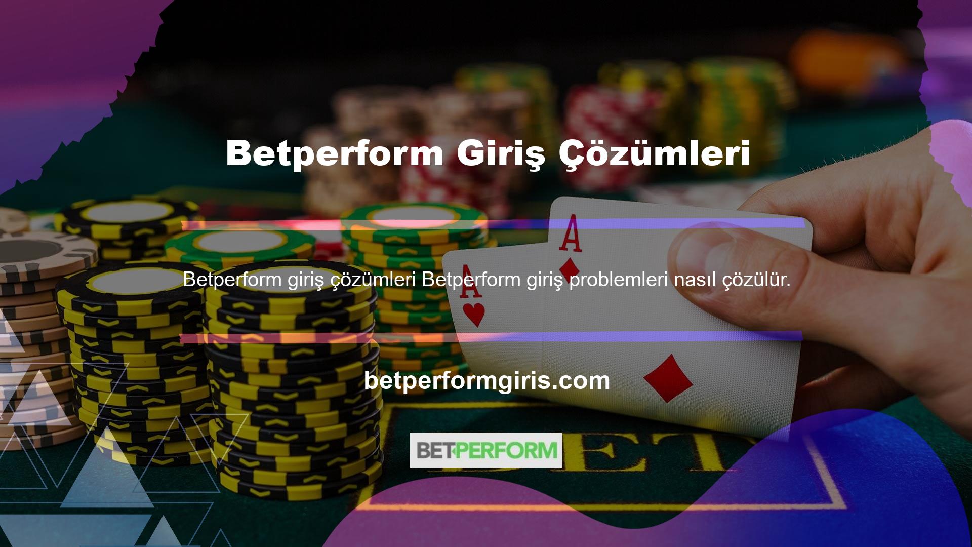 Betperform Mevcut Oturum Açma Adresi Oyuncu Oturum Açma Sorunları genellikle bahis sitesinin mevcut giriş adresini bilmemekten kaynaklanır