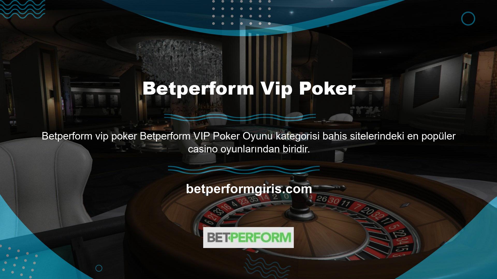 Betperform bahis sitesi, oyuncuların dünyadaki birçok ülkeden ve bölgeden seçim yapmalarını sağlayan bir oyun kategorisine sahiptir